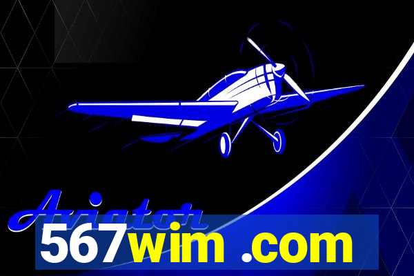 567wim .com